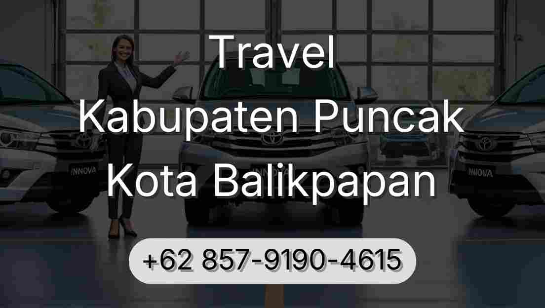 Travel Kabupaten Puncak Kota Balikpapan