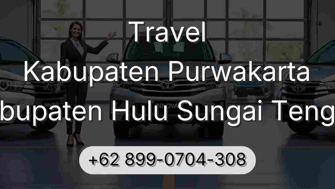Travel Kabupaten Purwakarta Kabupaten Hulu Sungai Tengah