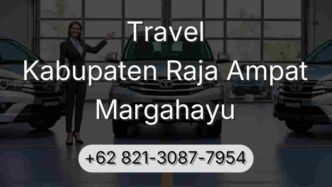 Travel Kabupaten Raja Ampat Margahayu