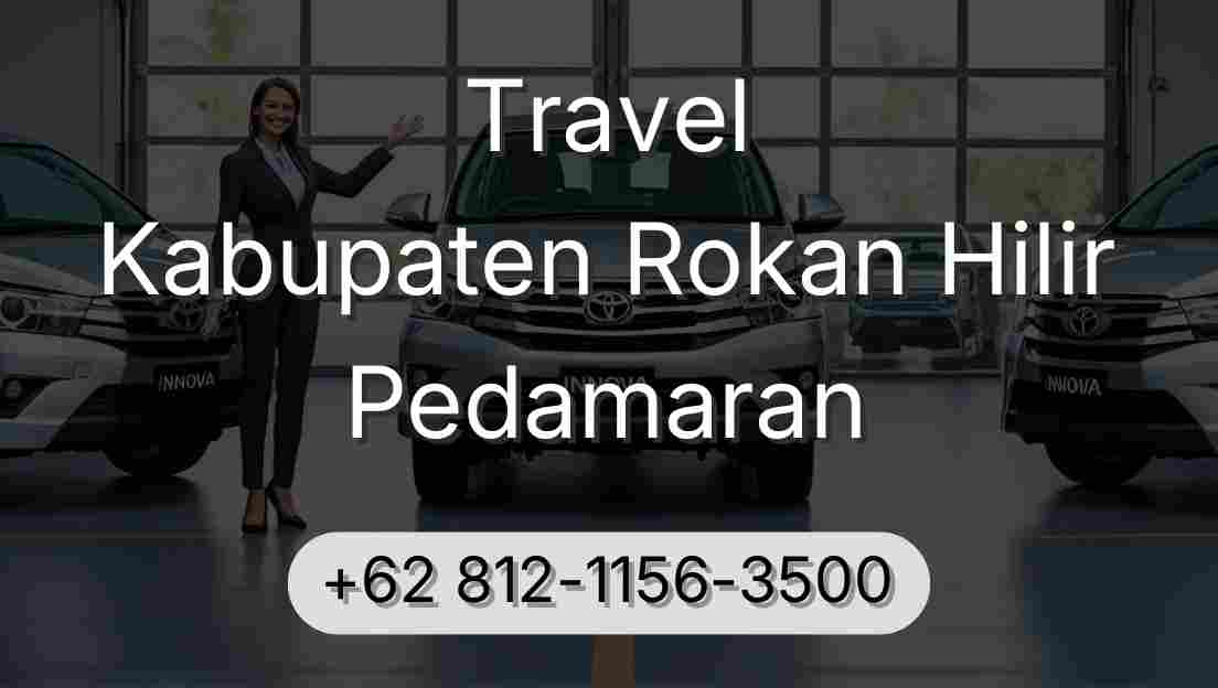 Travel Kabupaten Rokan Hilir Pedamaran