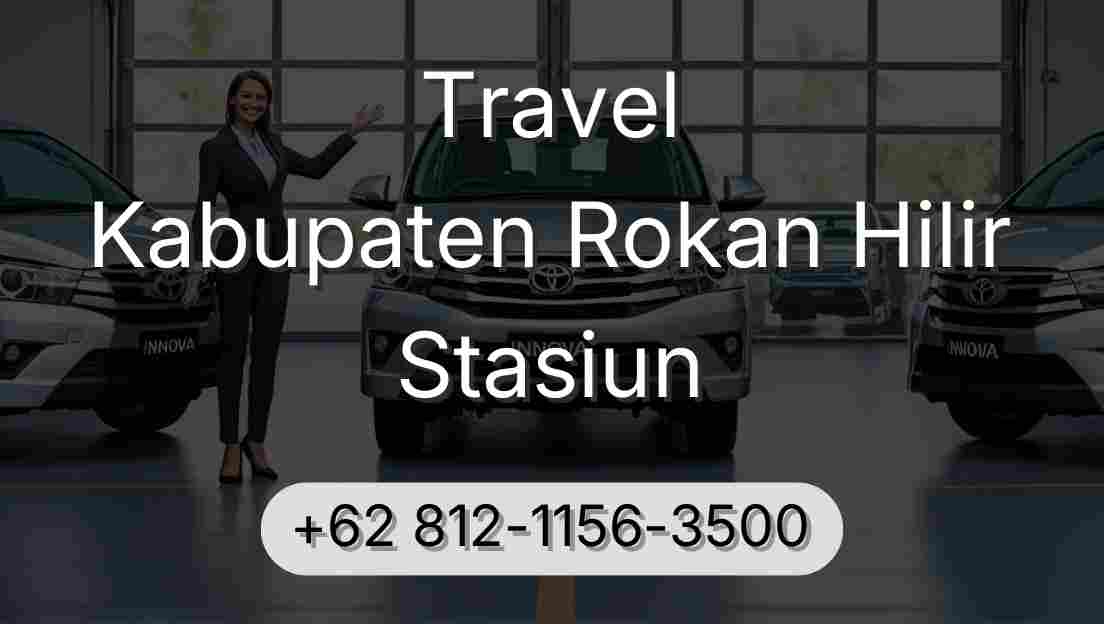 Travel Kabupaten Rokan Hilir Stasiun
