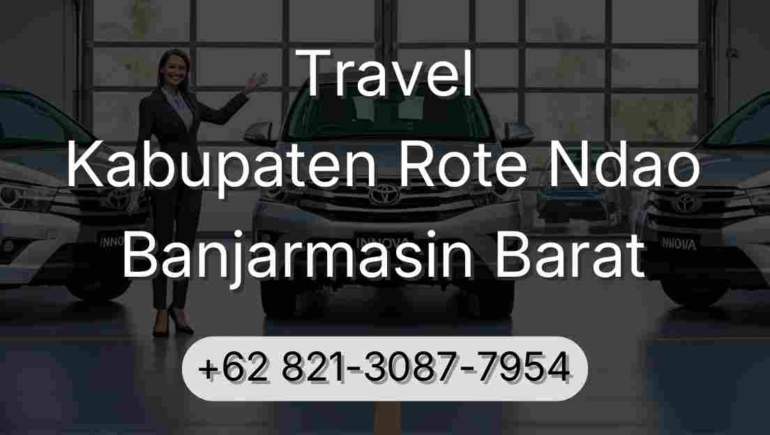 Travel Kabupaten Rote Ndao Banjarmasin Barat