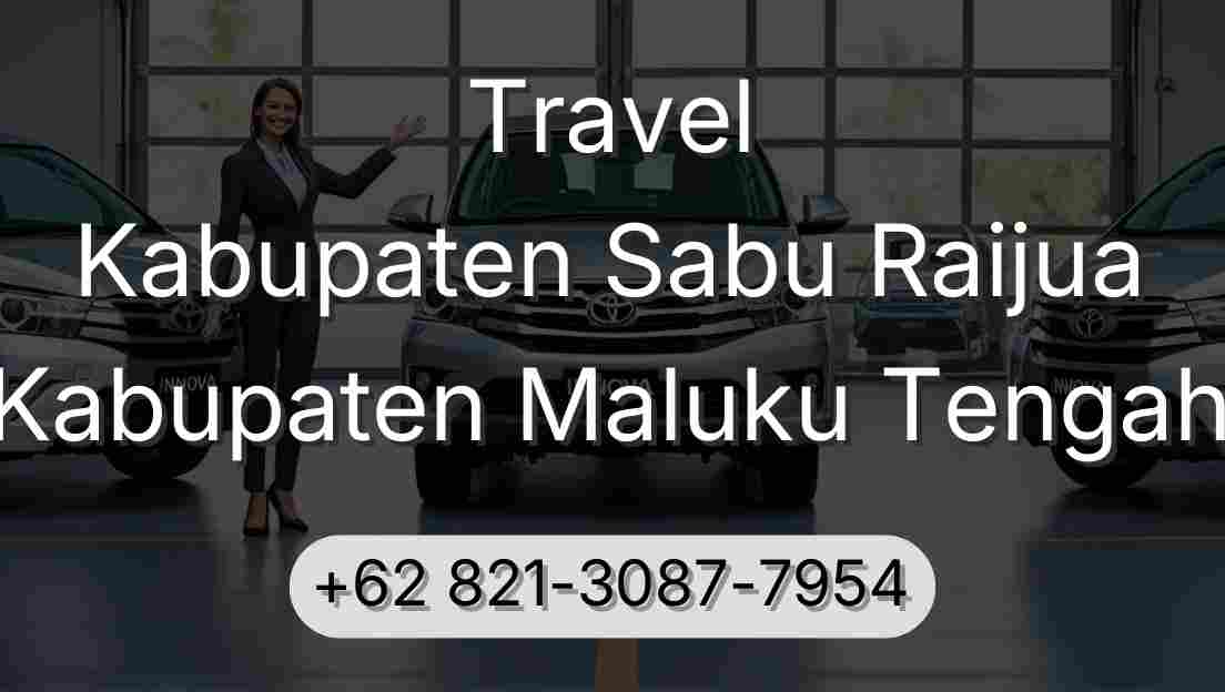 Travel Kabupaten Sabu Raijua Kabupaten Maluku Tengah