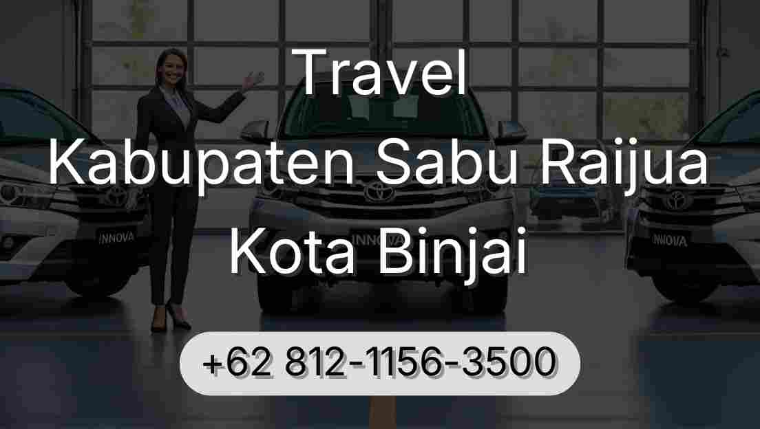 Travel Kabupaten Sabu Raijua Kota Binjai