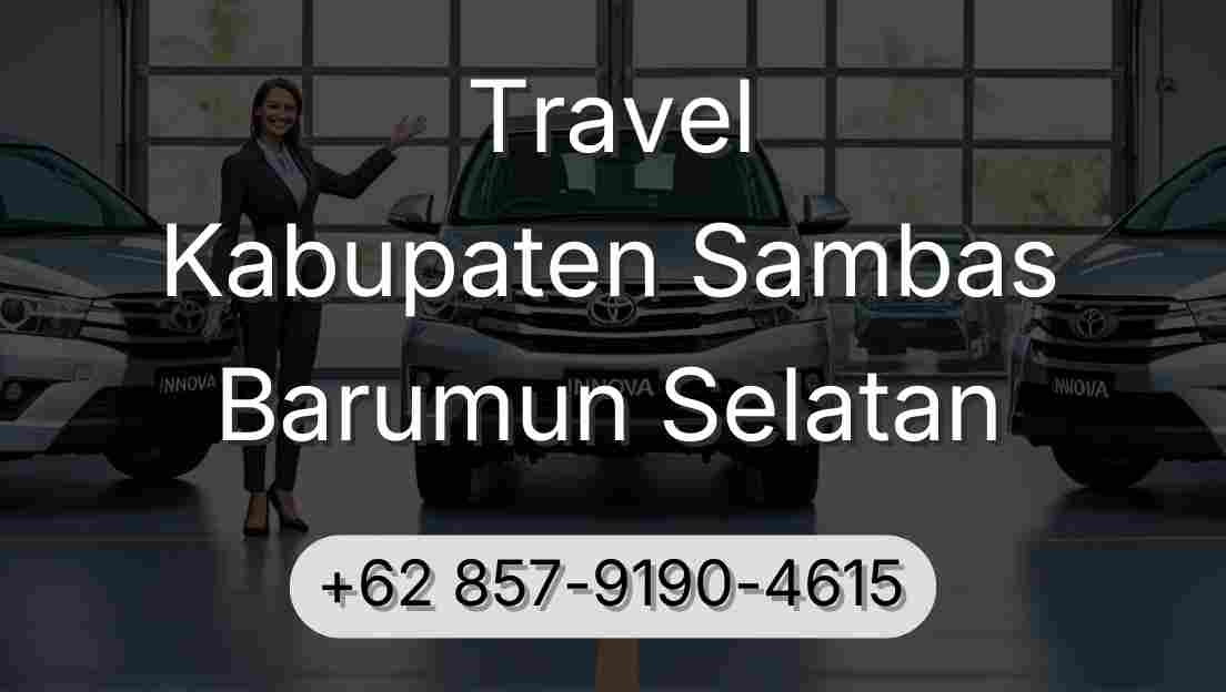 Travel Kabupaten Sambas Barumun Selatan
