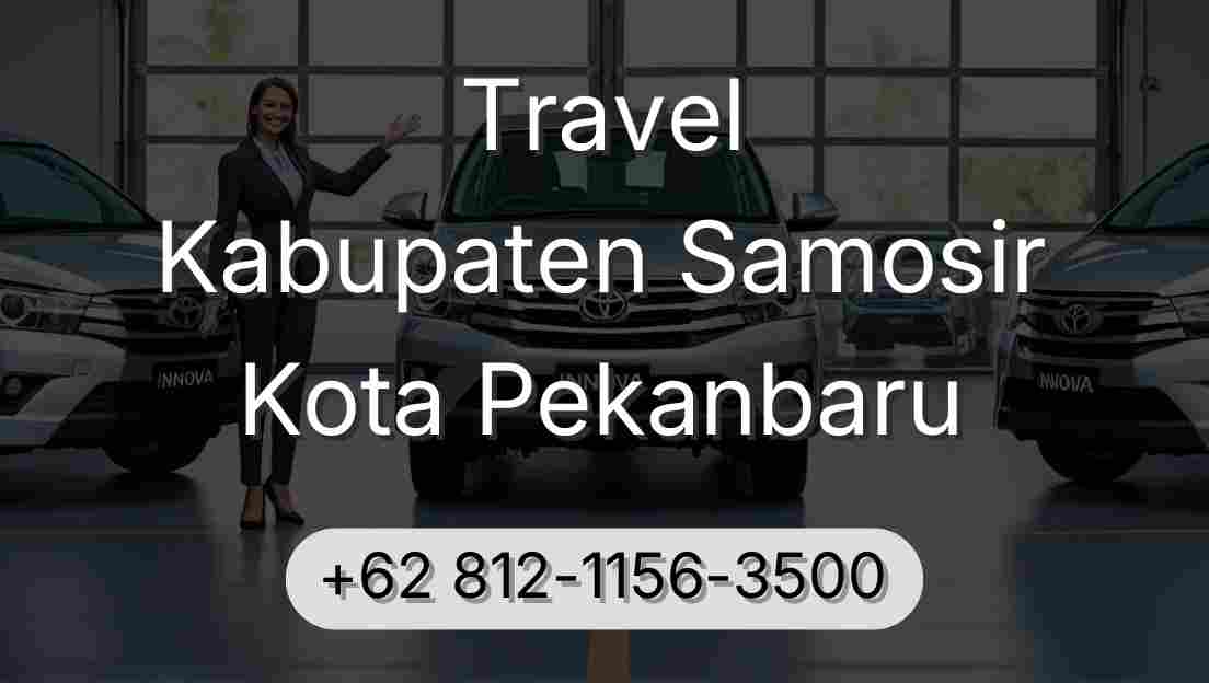 Travel Kabupaten Samosir Kota Pekanbaru