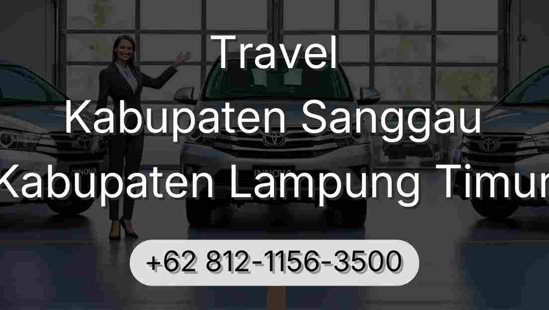 Travel Kabupaten Sanggau Kabupaten Lampung Timur