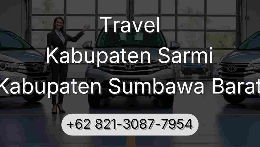 Travel Kabupaten Sarmi Kabupaten Sumbawa Barat