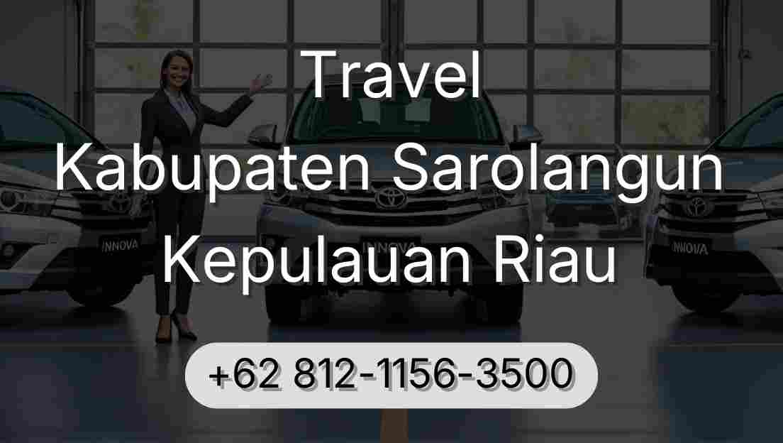 Travel Kabupaten Sarolangun Kepulauan Riau