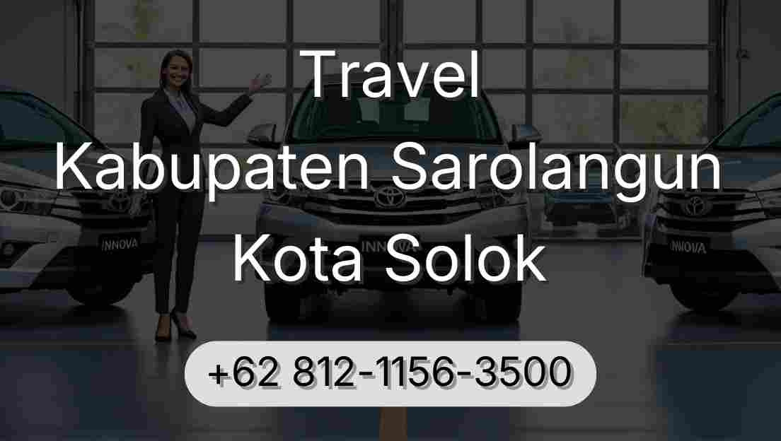Travel Kabupaten Sarolangun Kota Solok