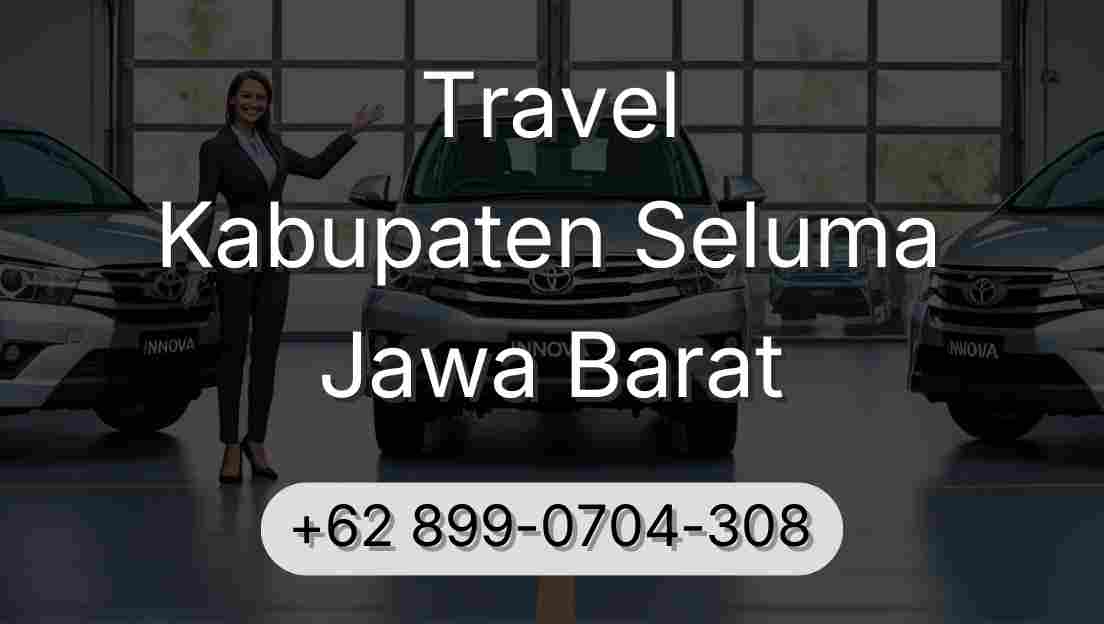 Travel Kabupaten Seluma Jawa Barat