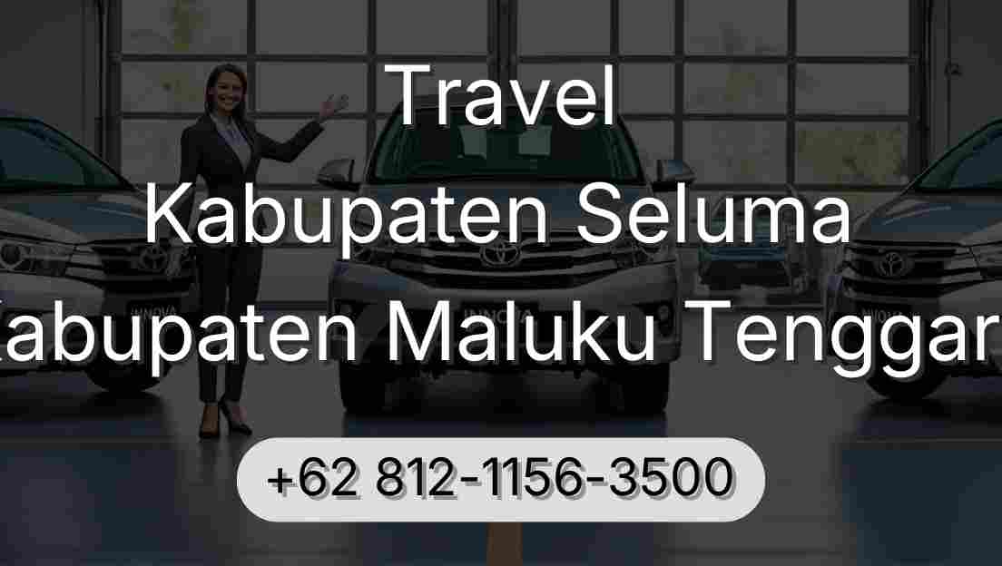 Travel Kabupaten Seluma Kabupaten Maluku Tenggara