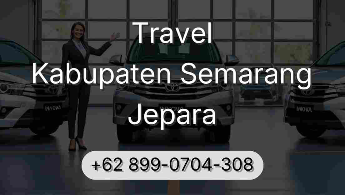 Travel Kabupaten Semarang Jepara