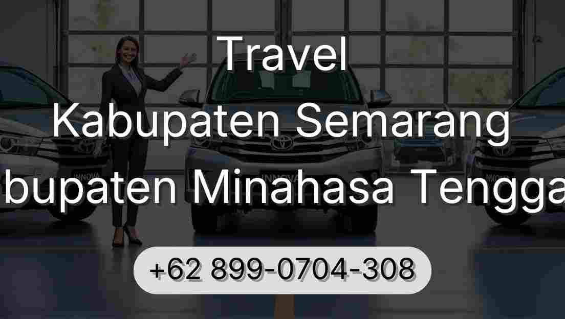 Travel Kabupaten Semarang Kabupaten Minahasa Tenggara