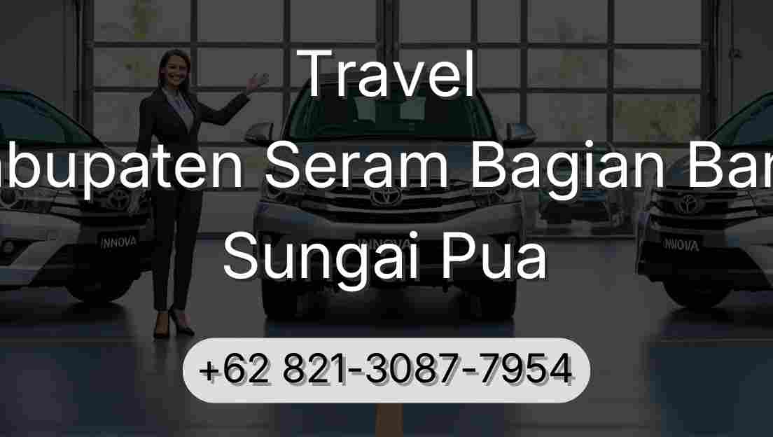 Travel Kabupaten Seram Bagian Barat Sungai Pua