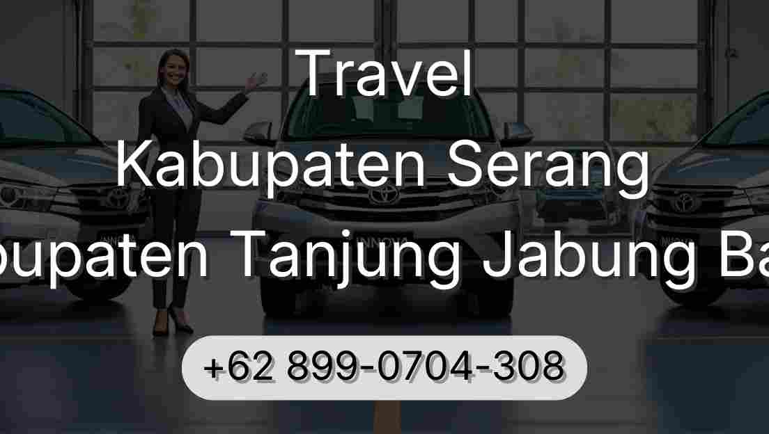 Travel Kabupaten Serang Kabupaten Tanjung Jabung Barat