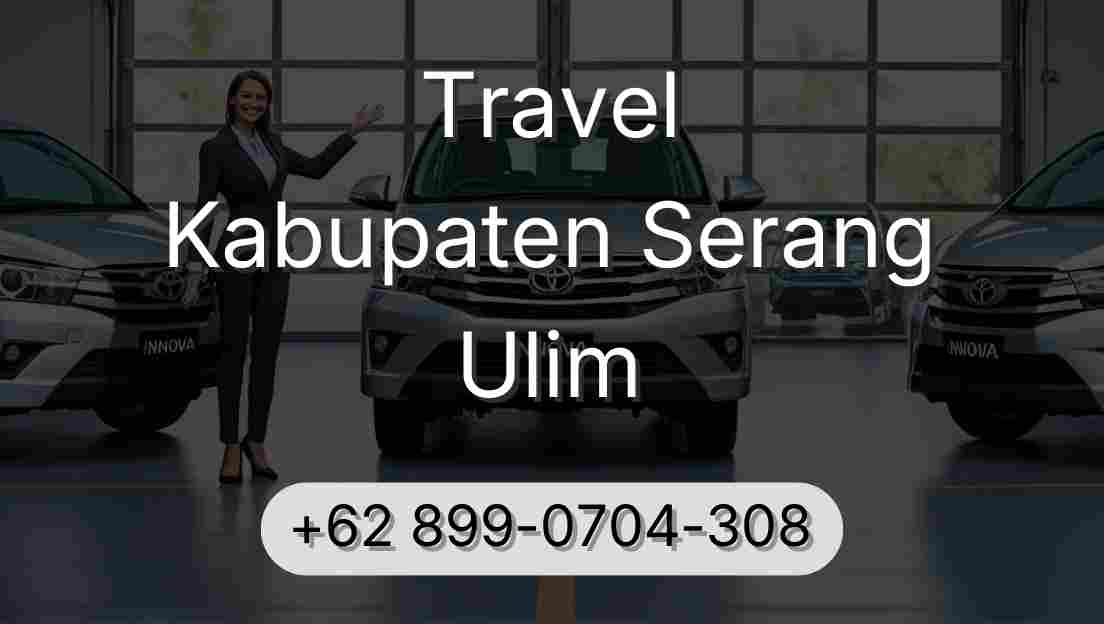 Travel Kabupaten Serang Ulim
