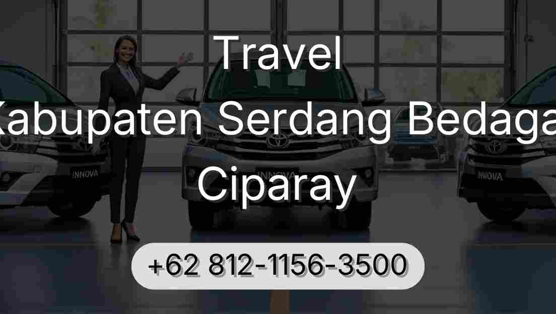 Travel Kabupaten Serdang Bedagai Ciparay
