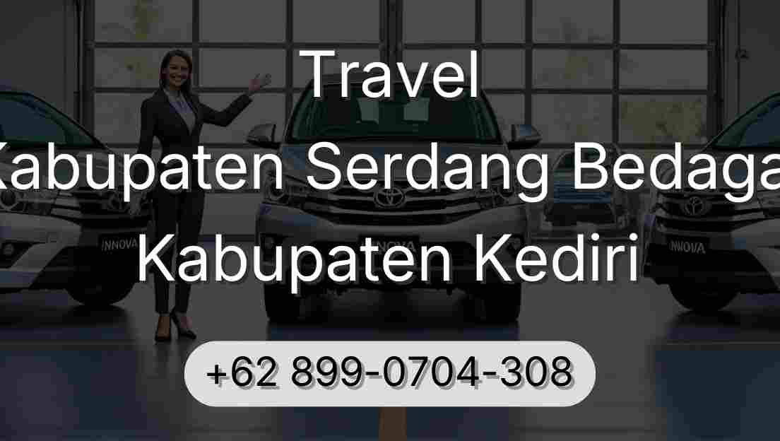 Travel Kabupaten Serdang Bedagai Kabupaten Kediri