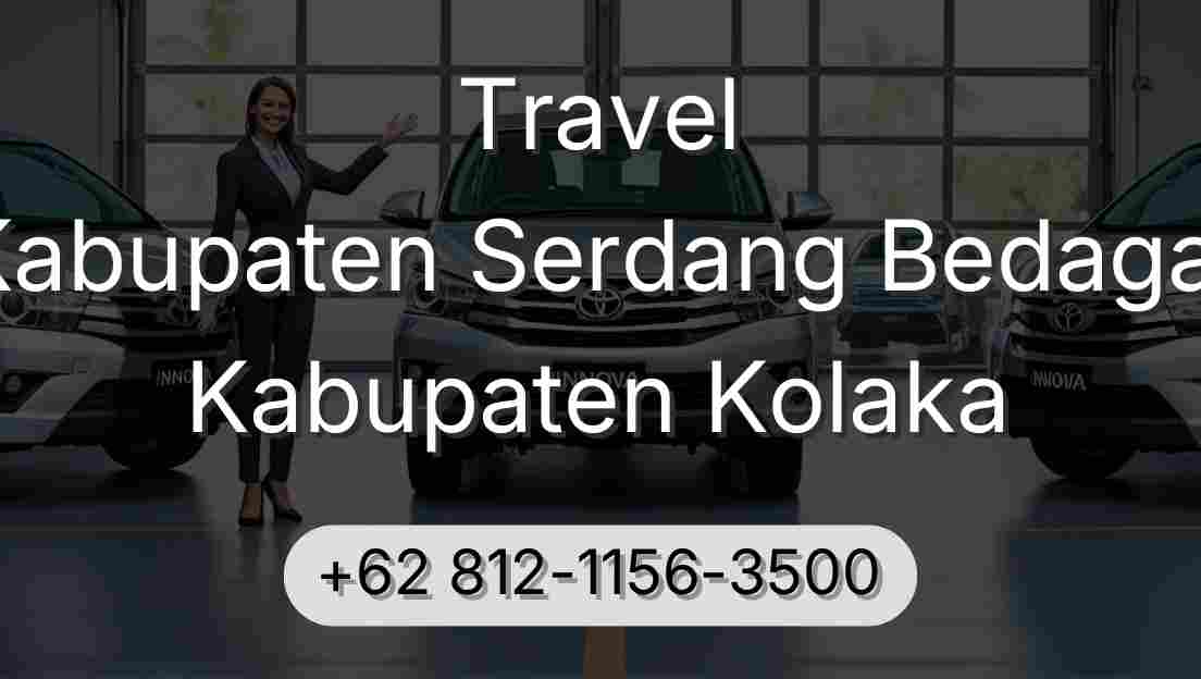 Travel Kabupaten Serdang Bedagai Kabupaten Kolaka