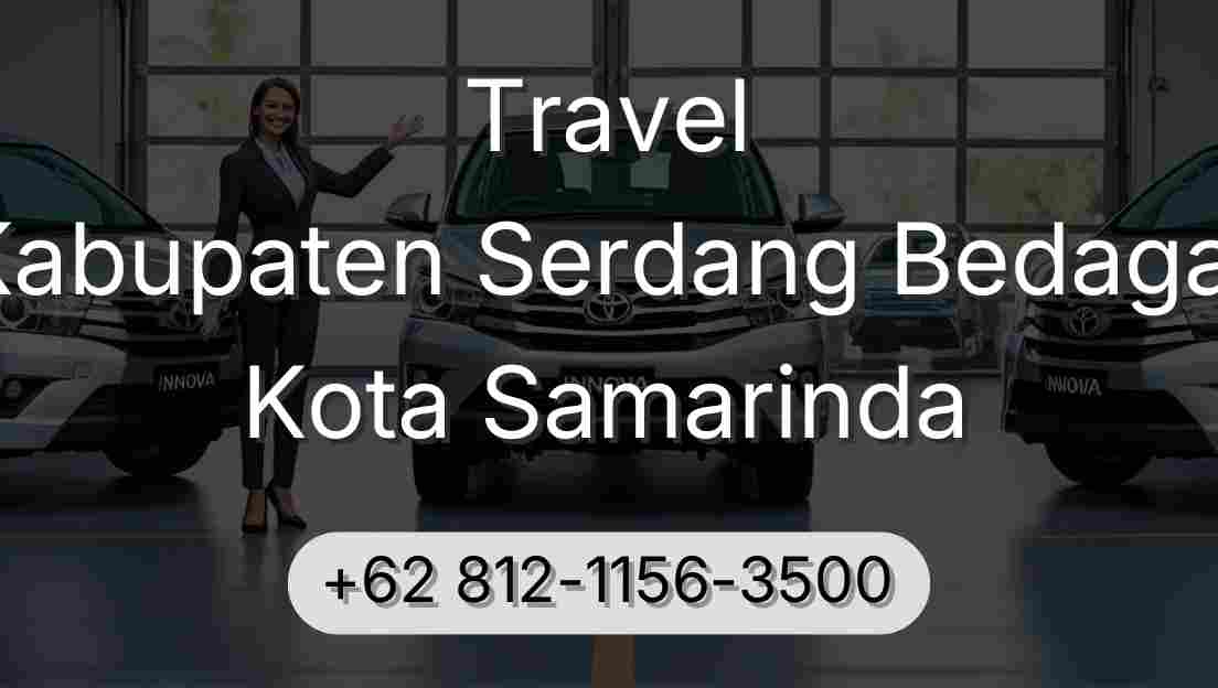 Travel Kabupaten Serdang Bedagai Kota Samarinda