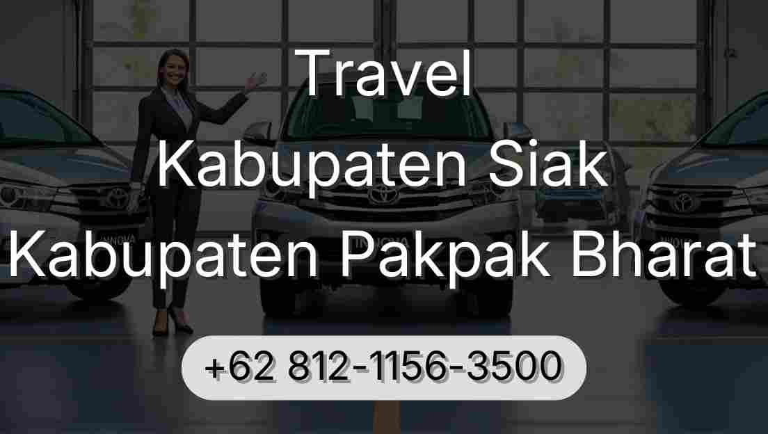 Travel Kabupaten Siak Kabupaten Pakpak Bharat