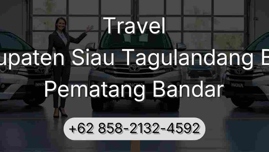 Travel Kabupaten Siau Tagulandang Biaro Pematang Bandar
