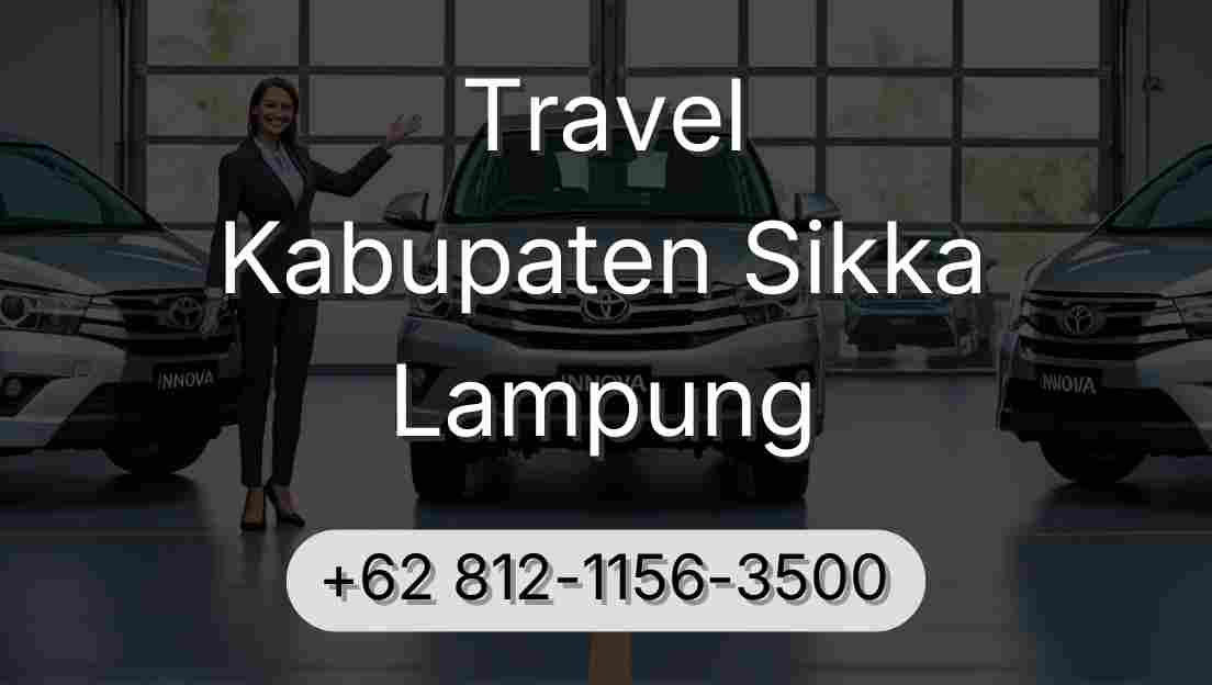 Travel Kabupaten Sikka Lampung