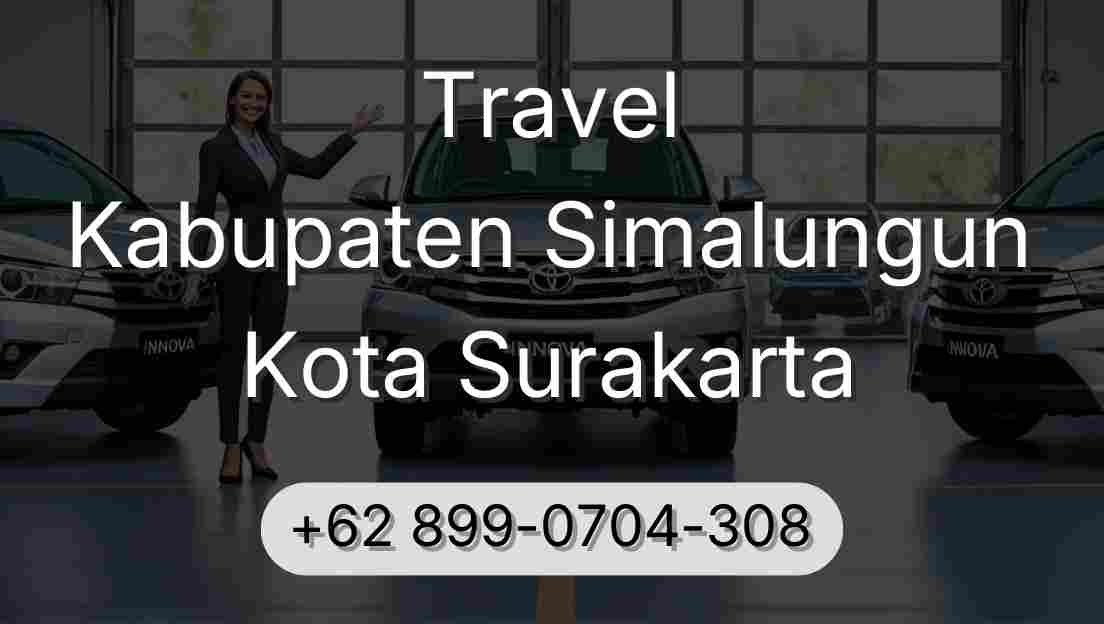 Travel Kabupaten Simalungun Kota Surakarta