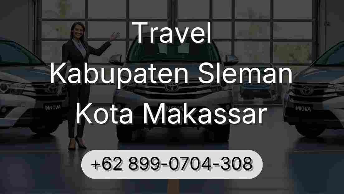 Travel Kabupaten Sleman Kota Makassar