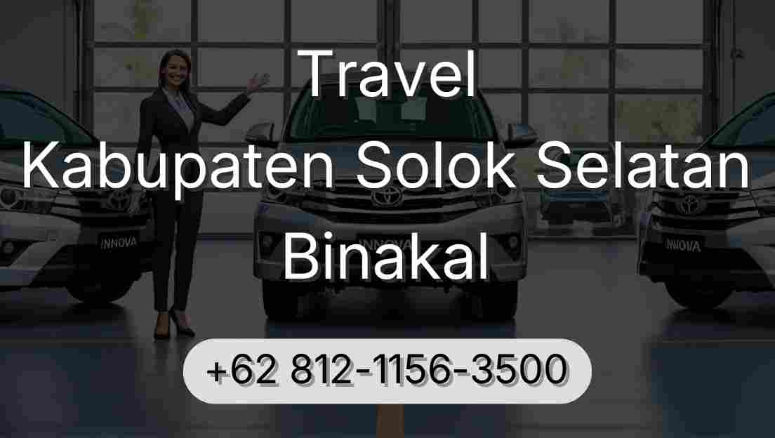 Travel Kabupaten Solok Selatan Binakal