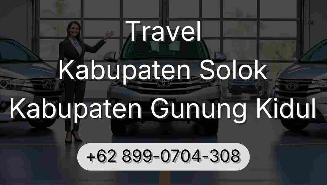 Travel Kabupaten Solok Kabupaten Gunung Kidul