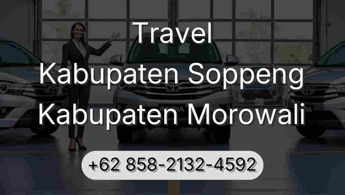 Travel Kabupaten Soppeng Kabupaten Morowali