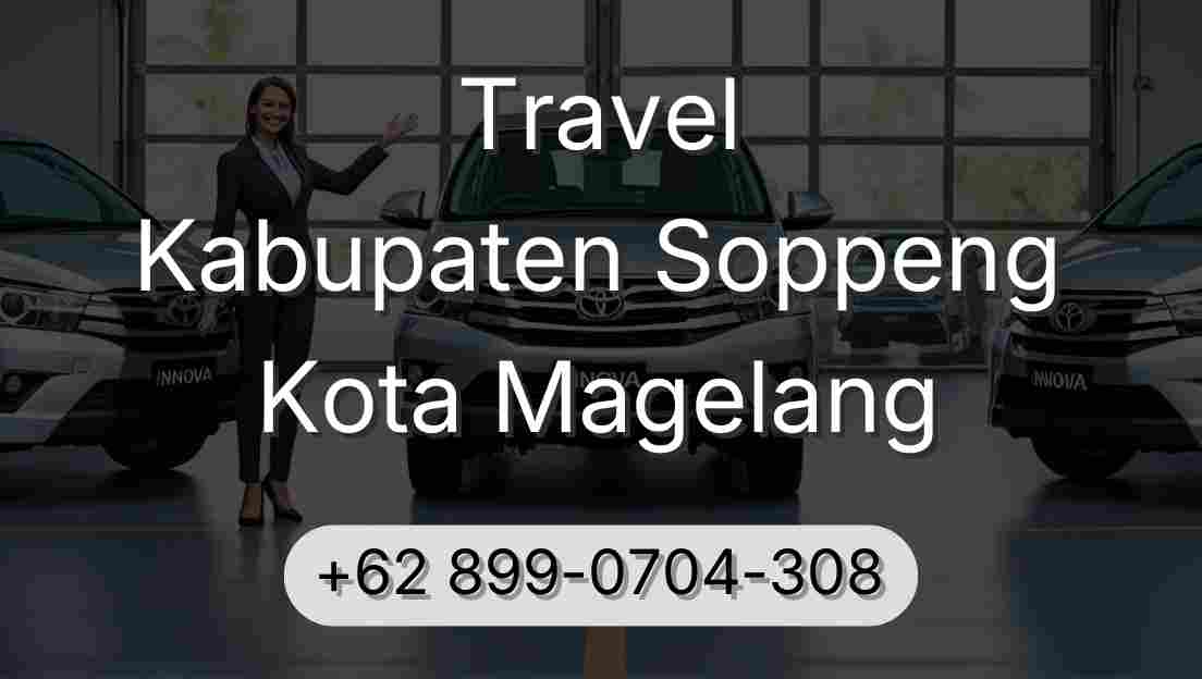 Travel Kabupaten Soppeng Kota Magelang