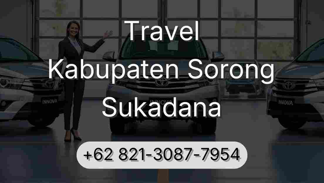 Travel Kabupaten Sorong Sukadana