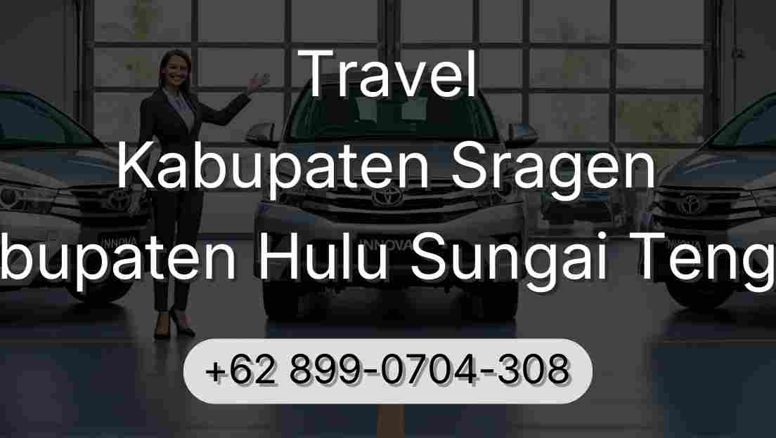 Travel Kabupaten Sragen Kabupaten Hulu Sungai Tengah