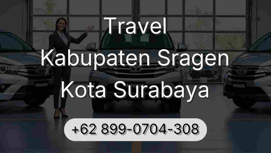 Travel Kabupaten Sragen Kota Surabaya