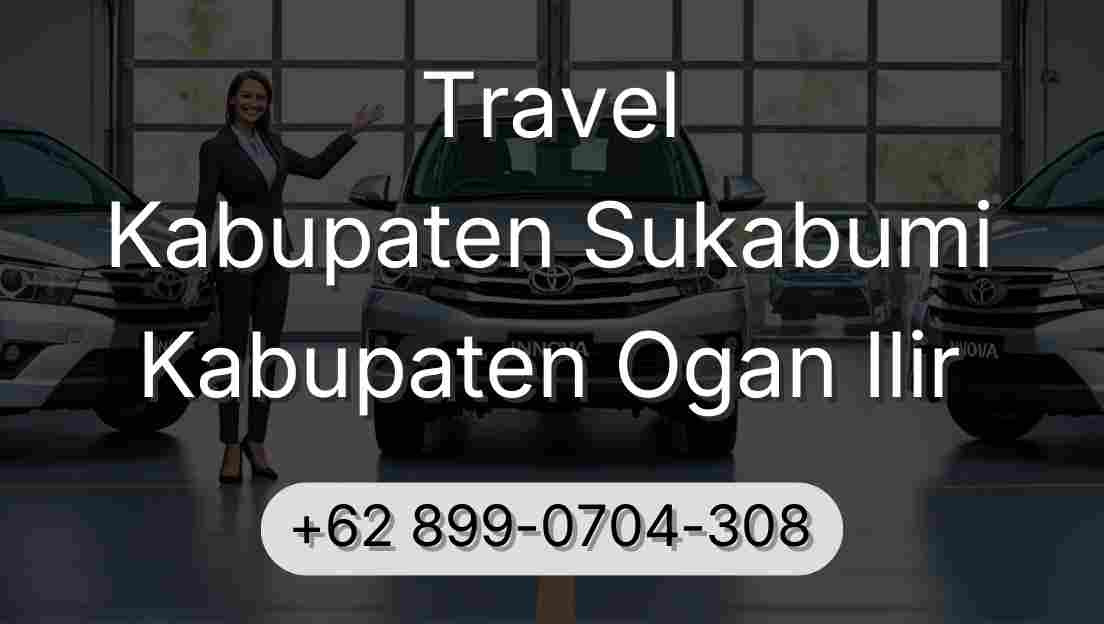 Travel Kabupaten Sukabumi Kabupaten Ogan Ilir