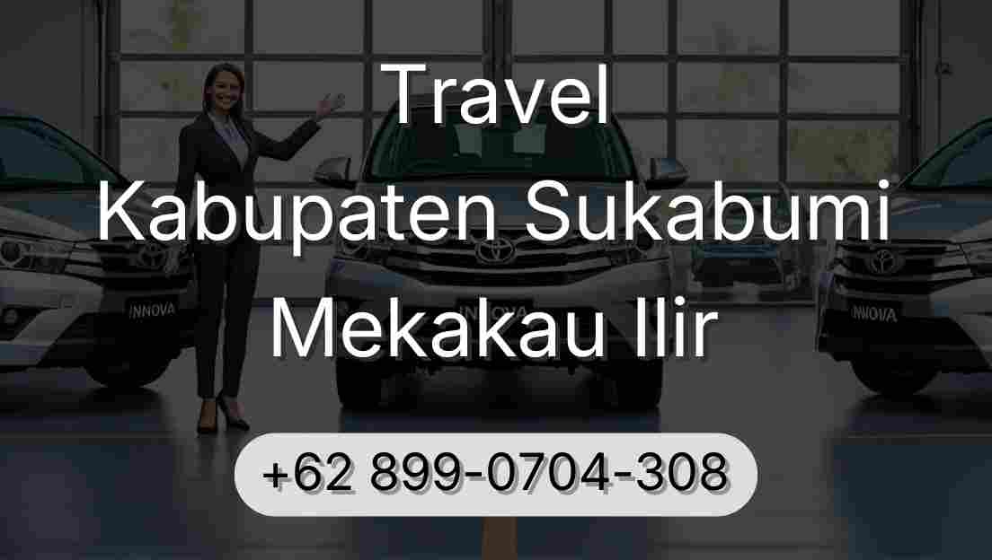 Travel Kabupaten Sukabumi Mekakau Ilir