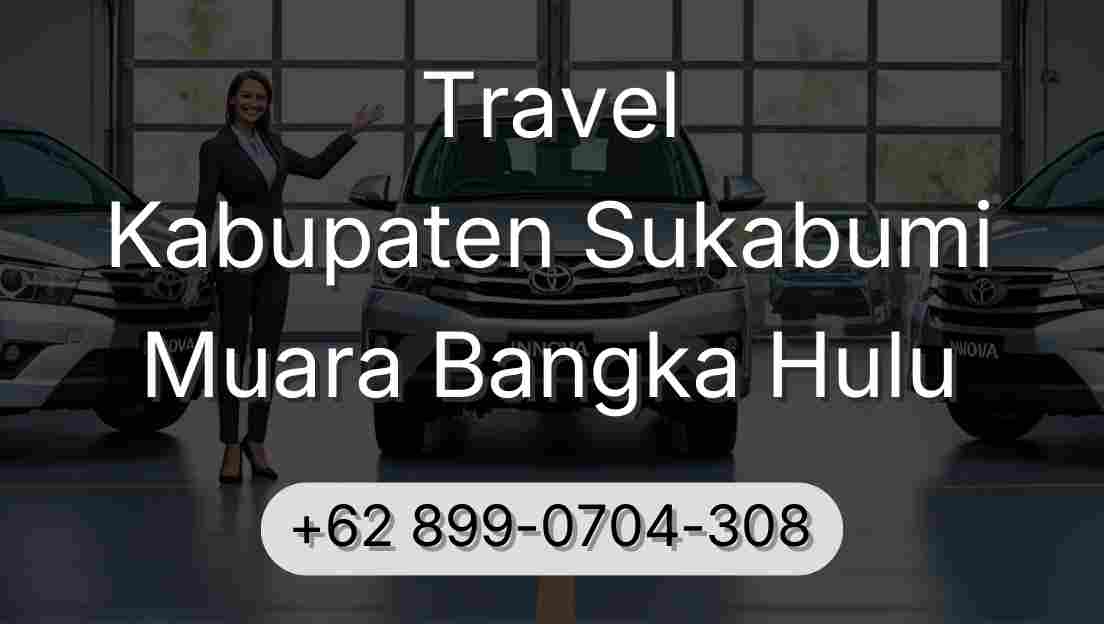 Travel Kabupaten Sukabumi Muara Bangka Hulu