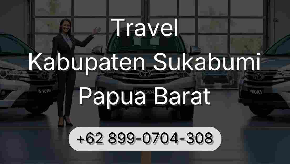 Travel Kabupaten Sukabumi Papua Barat