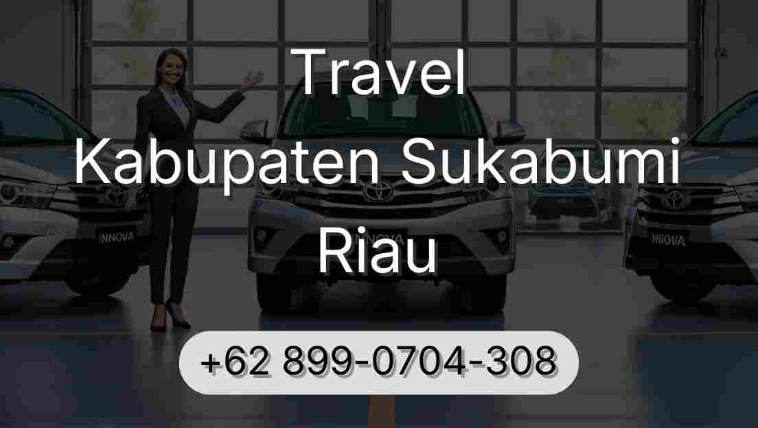 Travel Kabupaten Sukabumi Riau