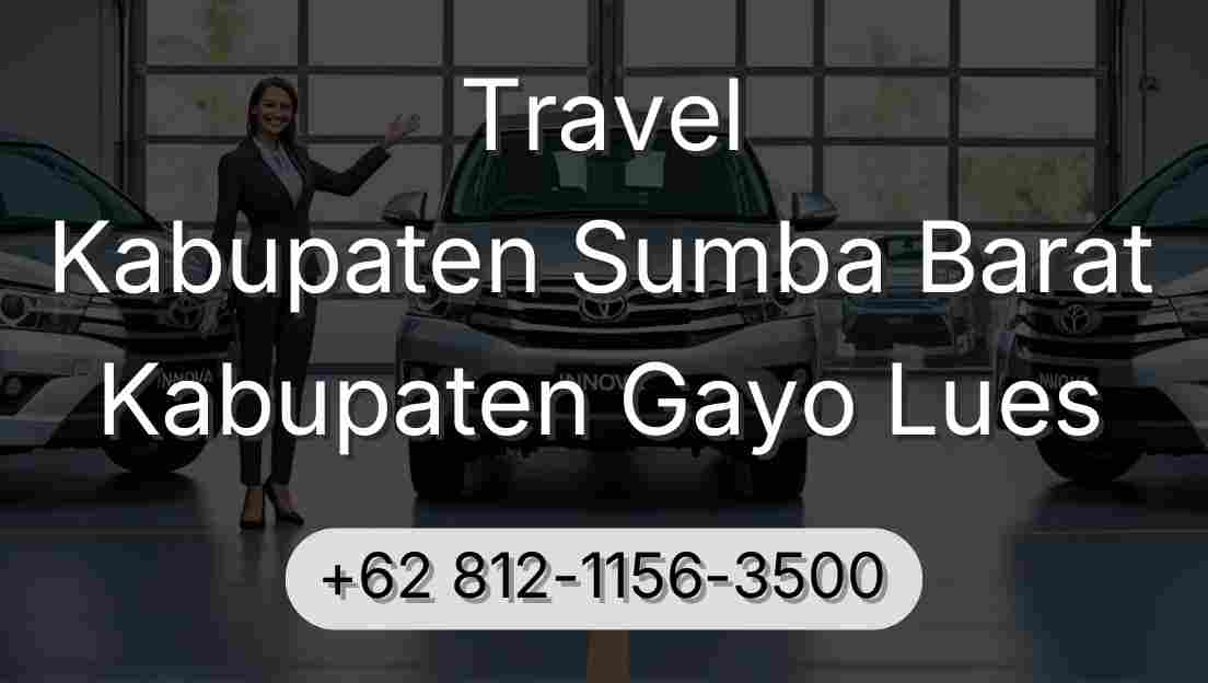 Travel Kabupaten Sumba Barat Kabupaten Gayo Lues