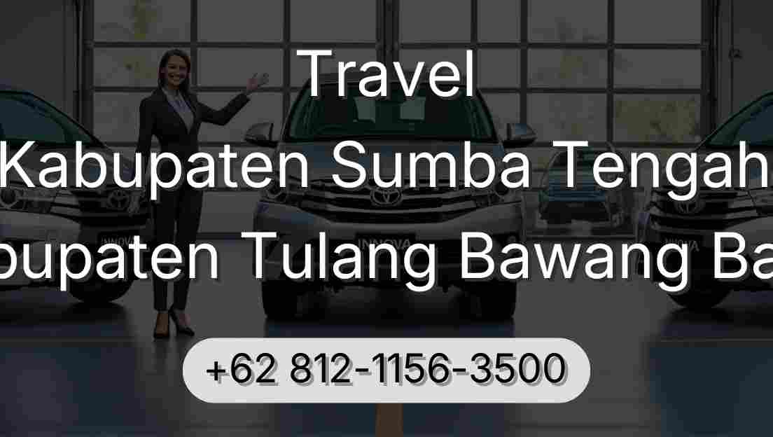 Travel Kabupaten Sumba Tengah Kabupaten Tulang Bawang Barat