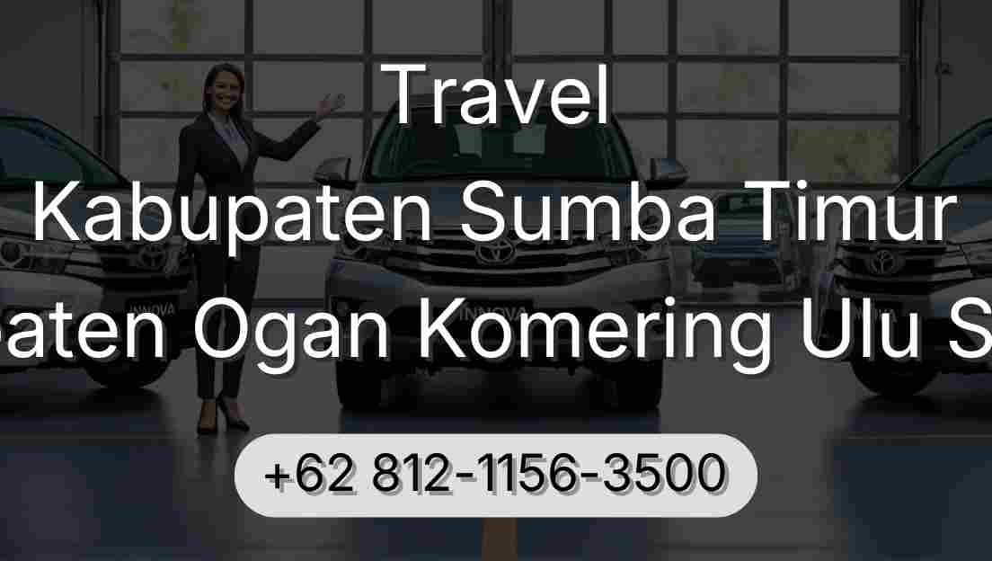 Travel Kabupaten Sumba Timur Kabupaten Ogan Komering Ulu Selatan