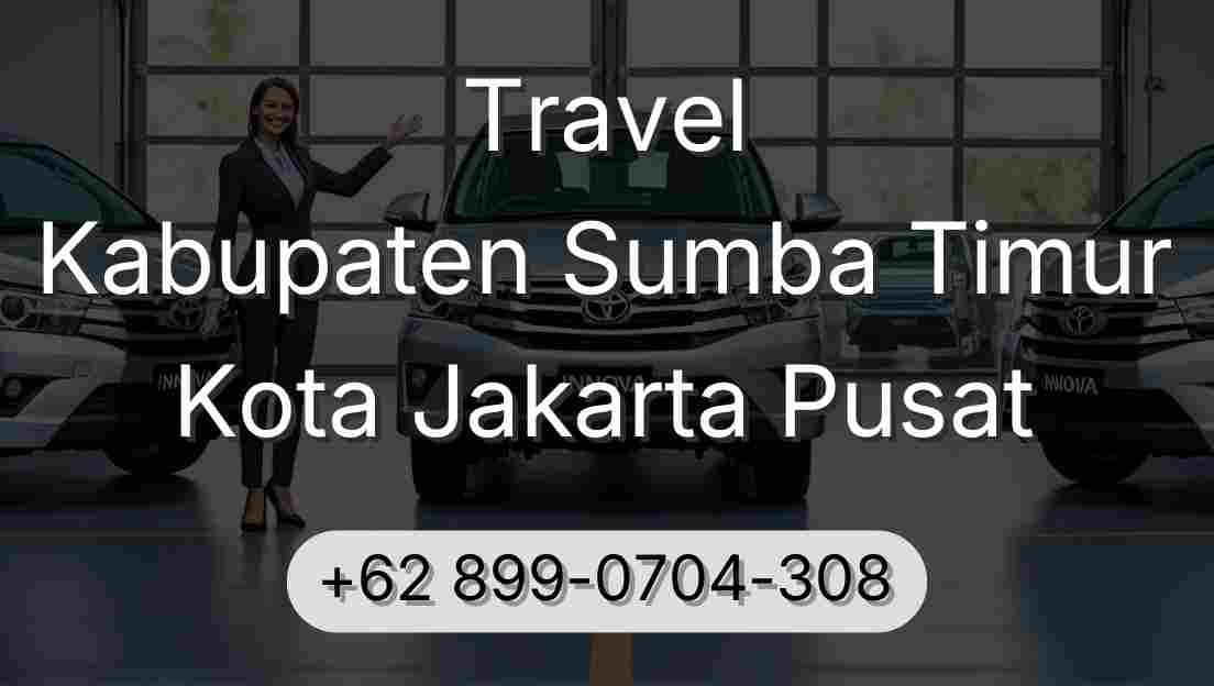 Travel Kabupaten Sumba Timur Kota Jakarta Pusat