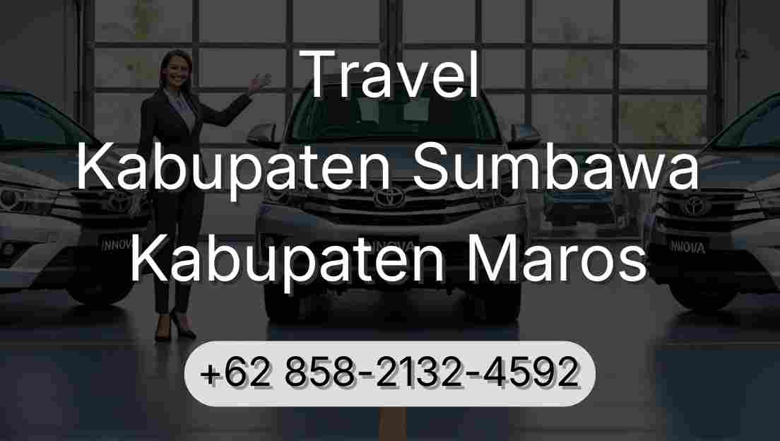 Travel Kabupaten Sumbawa Kabupaten Maros
