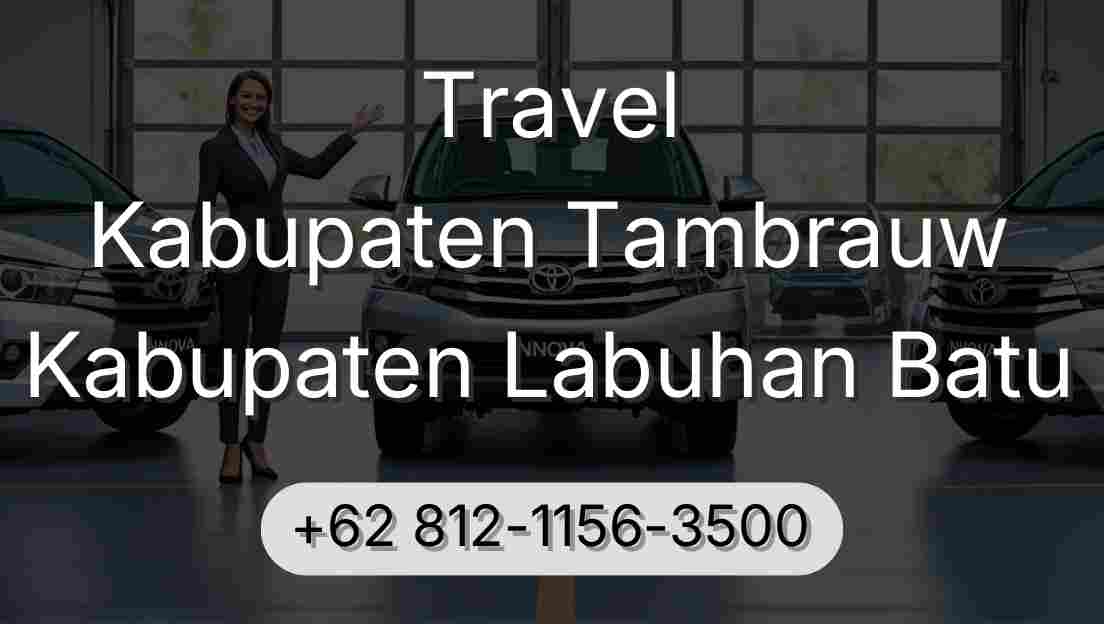 Travel Kabupaten Tambrauw Kabupaten Labuhan Batu