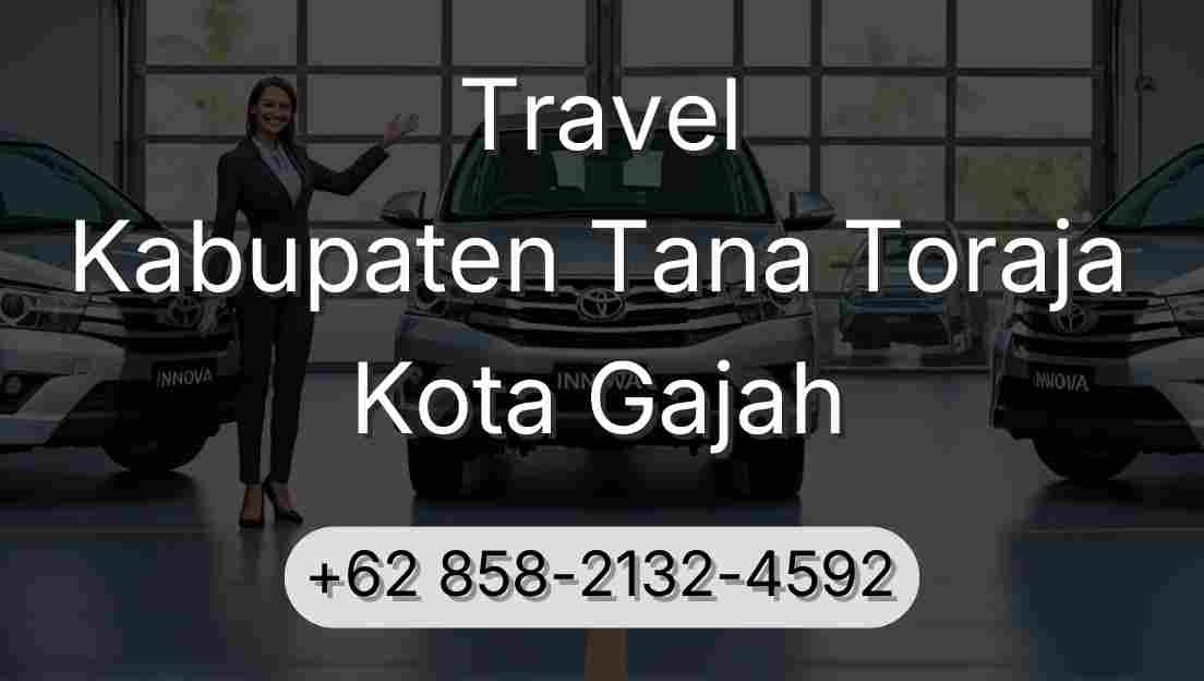 Travel Kabupaten Tana Toraja Kota Gajah
