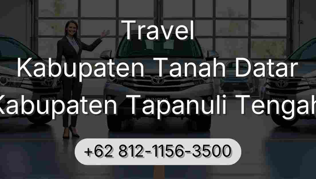 Travel Kabupaten Tanah Datar Kabupaten Tapanuli Tengah